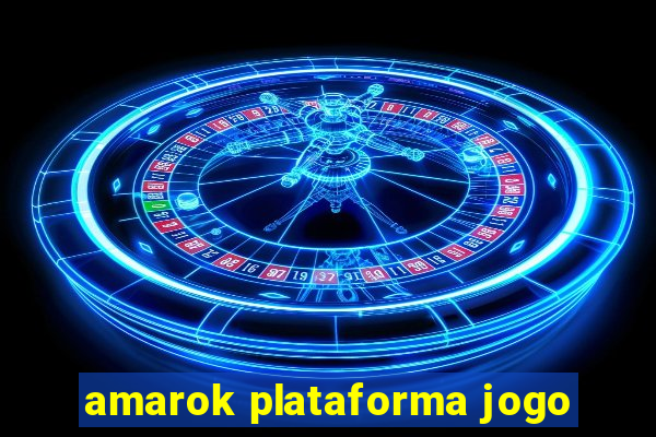 amarok plataforma jogo